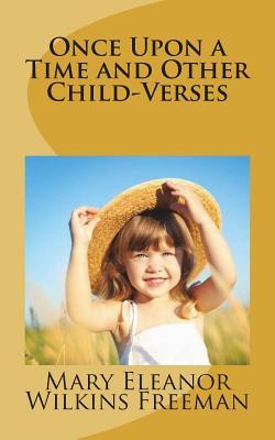 Once Upon a Time: And Other Child-Verses